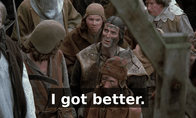 I got better.