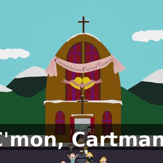 C'mon, Cartman!