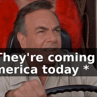 * They're coming to America today *