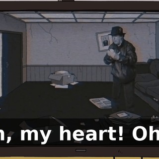 Oh, my heart! Ohh!
