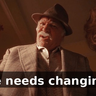 He needs changing.
