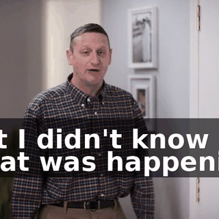 But I didn't know what was happening