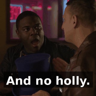And no holly.