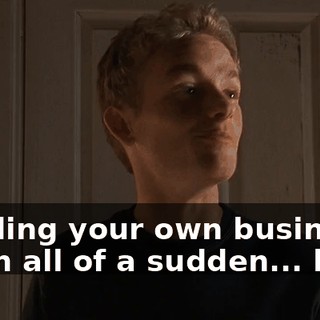 minding your own business, when all of a sudden... bam!
