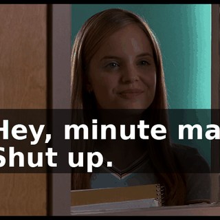 - Hey, minute man! - Shut up.