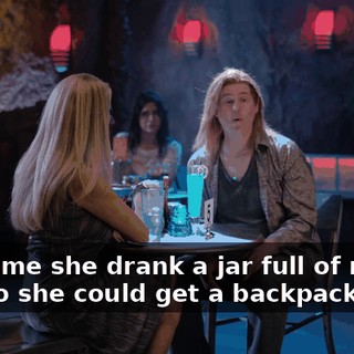 One time she drank a jar full of mucus just so she could get a backpack.