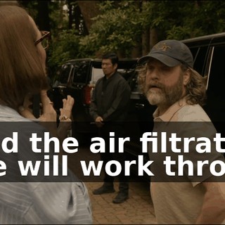 - And the air filtration. - We will work through