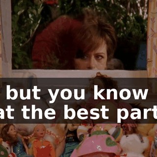 Oh, but you know what the best part is?