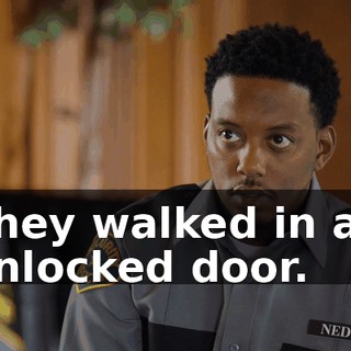 They walked in an unlocked door.