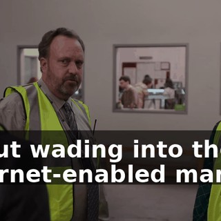 about wading into the Internet-enabled market.