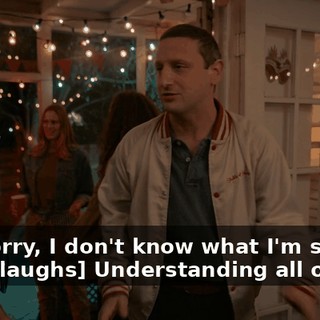 -I'm sorry, I don't know what I'm saying. -[fake laughs] Understanding all of that,