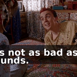 It's not as bad as it sounds.