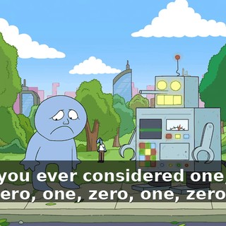Have you ever considered one, zero, one, zero, one, zero, one, zero,