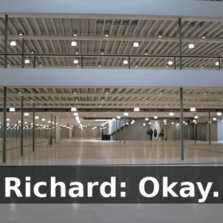 Richard: Okay.