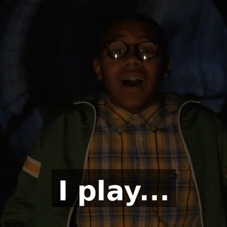 I play...