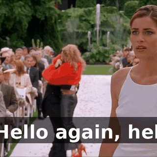 * Hello again, hello