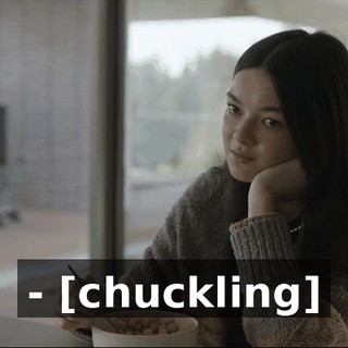 - [chuckling]