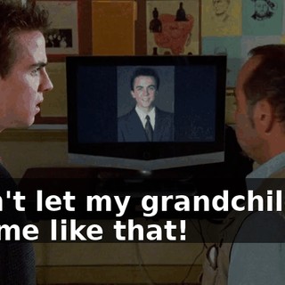 I can't let my grandchildren see me like that!