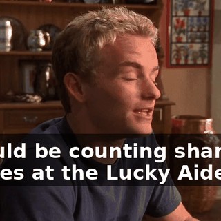 I would be counting shampoo bottles at the Lucky Aide.