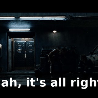 Nah, it's all right.