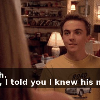 - Yeah. - See, I told you I knew his name.