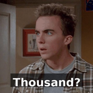 Thousand?