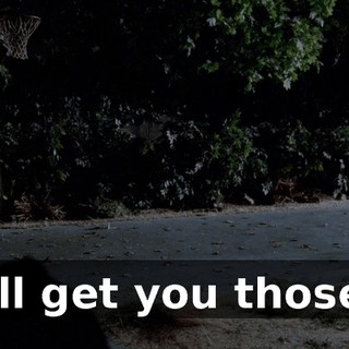 I'll get you those.