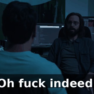 Oh fuck indeed.