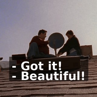 - Got it! - Beautiful!