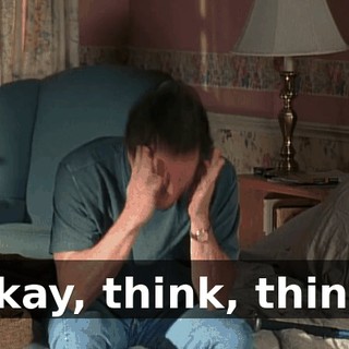 Okay, think, think.