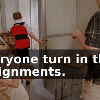 Everyone turn in their assignments.