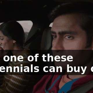 Any one of these millennials can buy one.