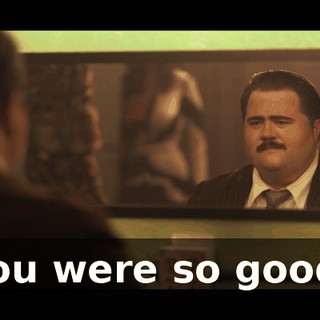You were so good!