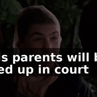 His parents will be tied up in court