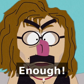 Enough!