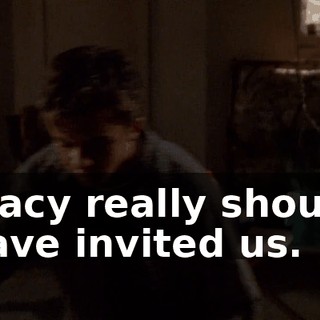 Tracy really should have invited us.