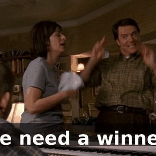 We need a winner!