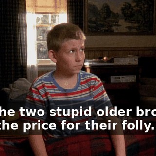 And the two stupid older brothers paid the price for their folly.