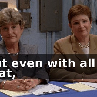 But even with all of that,