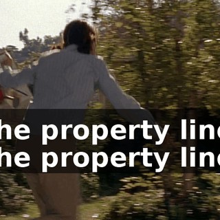 The property line. The property line.