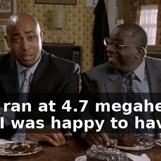 that ran at 4.7 megahertz, and I was happy to have it.
