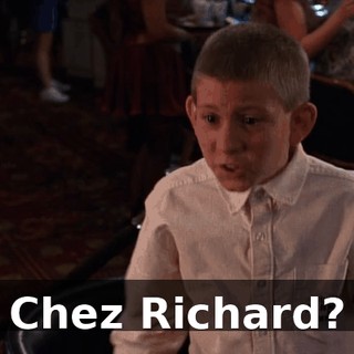 Chez Richard?