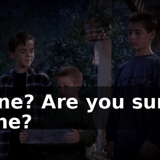 Nine? Are you sure, nine?