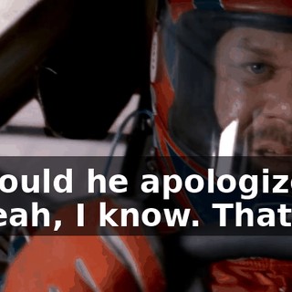 ...why would he apologize to you? - Yeah, I know. That's weird.