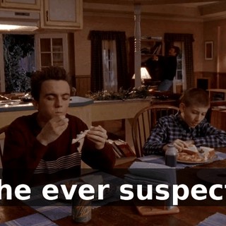 If he ever suspects,