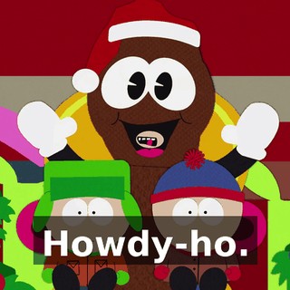 Howdy-ho.