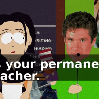 as your permanent teacher.