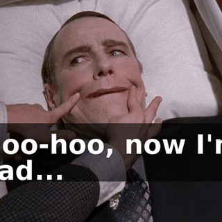Boo-hoo, now I'm sad...