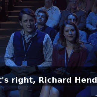 - Yes! - That's right, Richard Hendricks.