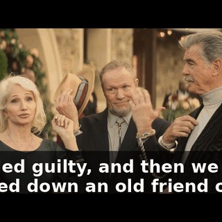 We pled guilty, and then we tracked down an old friend of his.